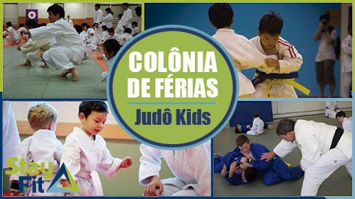 Colônia de Férias Judô Kids na Stay Fit!! Colônia de Férias Judô Kids na Stay Fit!!