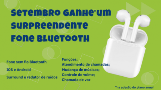 Setembro, ganhe um Sensacional fone sem fio, na adesão do plano anual!!! Setembro, ganhe um Sensacional fone sem fio, na adesão do plano anual!!!